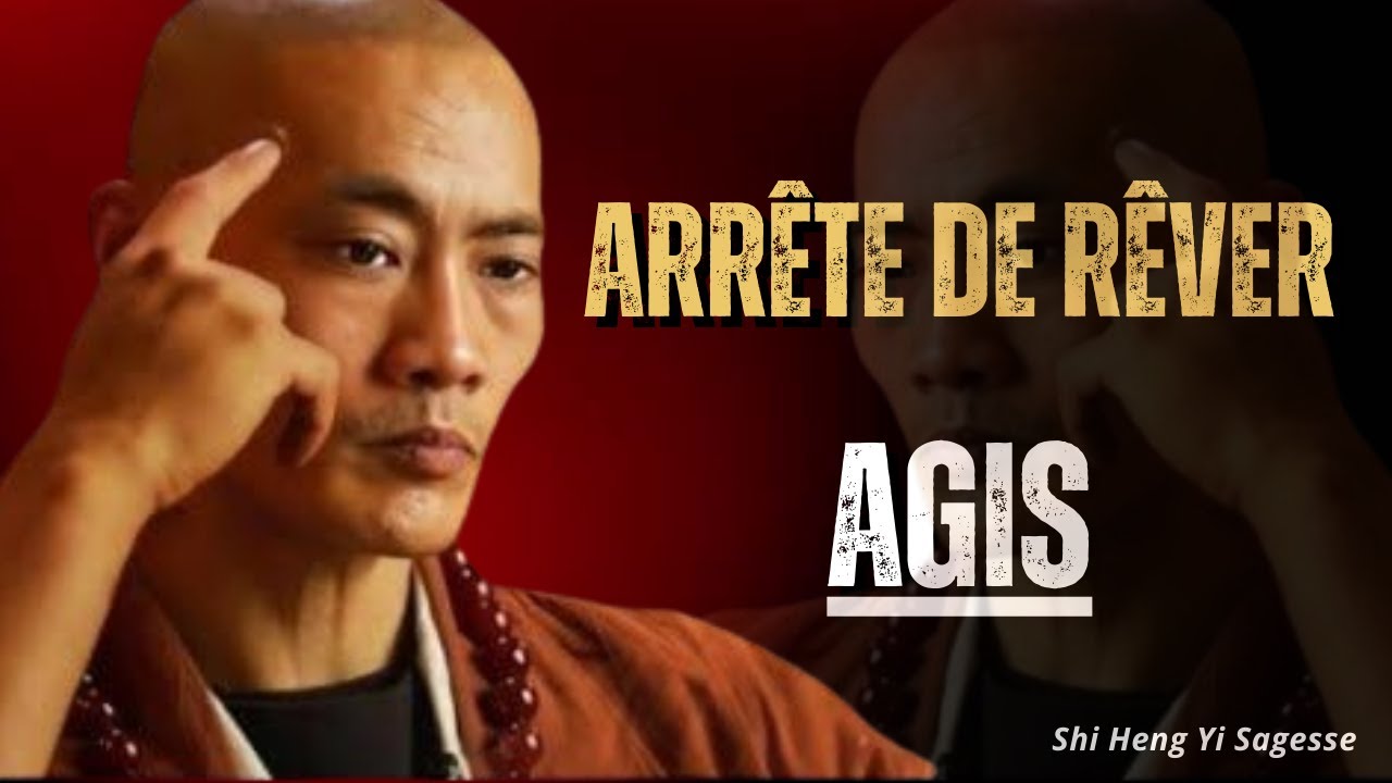 Arrêtez de rêver et COMMENCEZ À VIVRE L'EXPÉRIENCE | inspiré par Shi Heng Yi