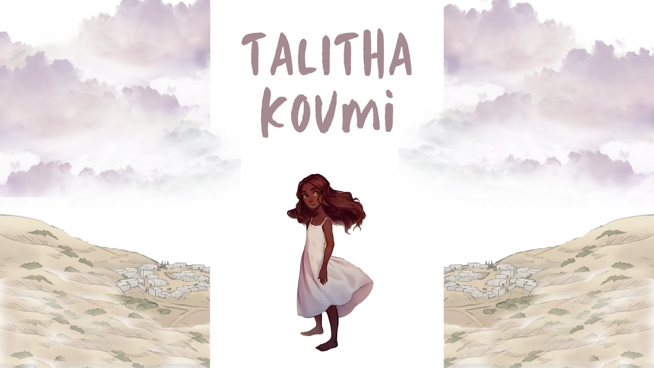 Talitha Koumi (Mark 5)
