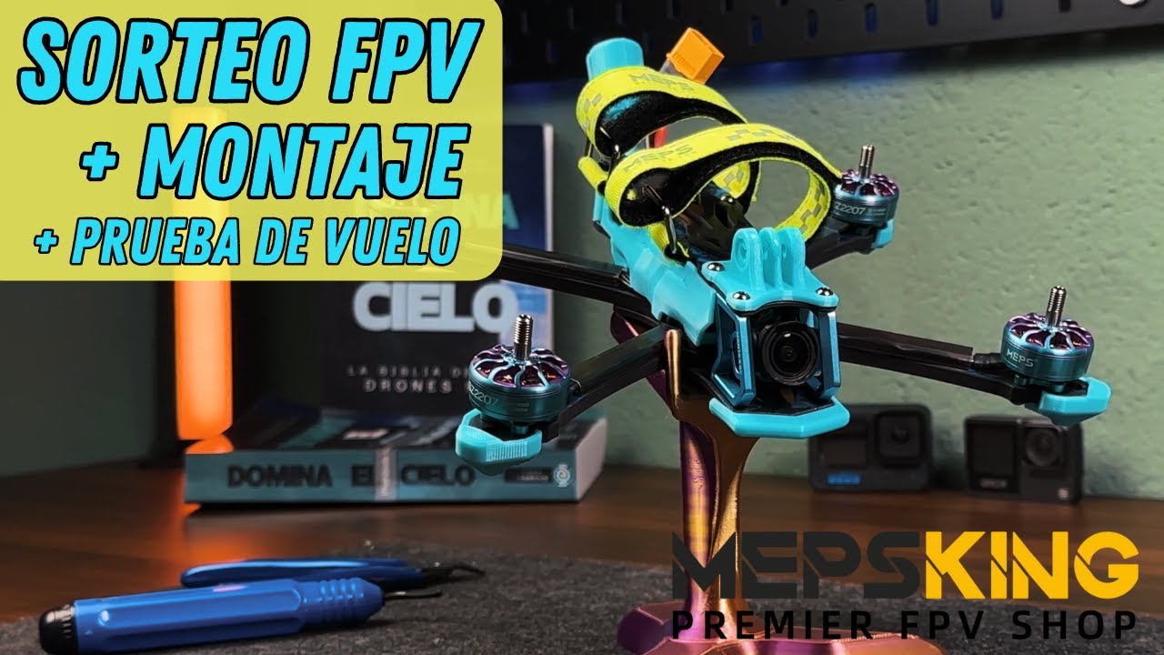 🎁 SORTEO DRON FPV + Montaje Completo Paso a Paso 2026 + Prueba de Vuelo 🚀