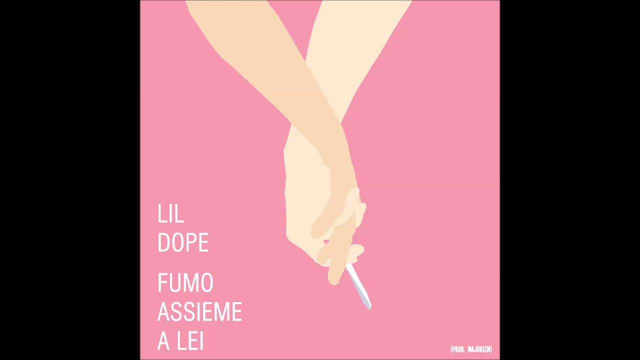 Lil Dope - Fumo Assieme a Lei (prod. Majorizm)