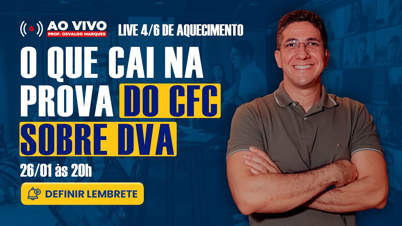 LIVE 4 DE AQUECIMENTO  - O QUE CAI NA PROVA SOBRE DVA