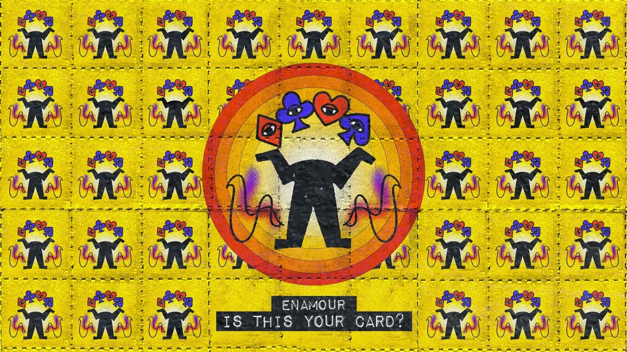 Enamour - Is This Your Card? (Abracadabra)
