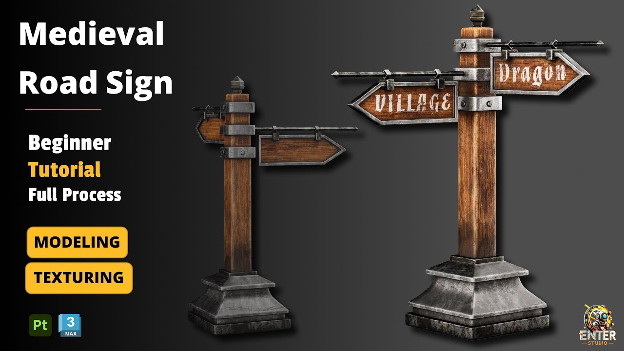Medieval Road Sign Tutorial: Modeling in 3ds Max & Texturing in Substance Painter