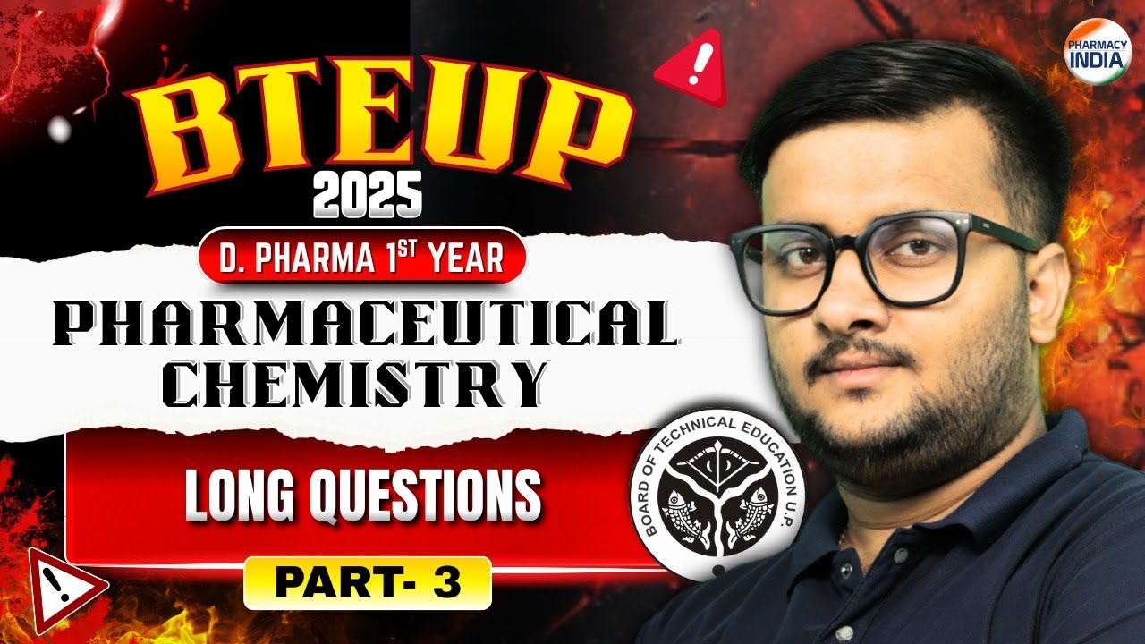 Pharmaceutical Chemistry | Long Questions | BTE UP 2025 | D.Pharma 1st Year 