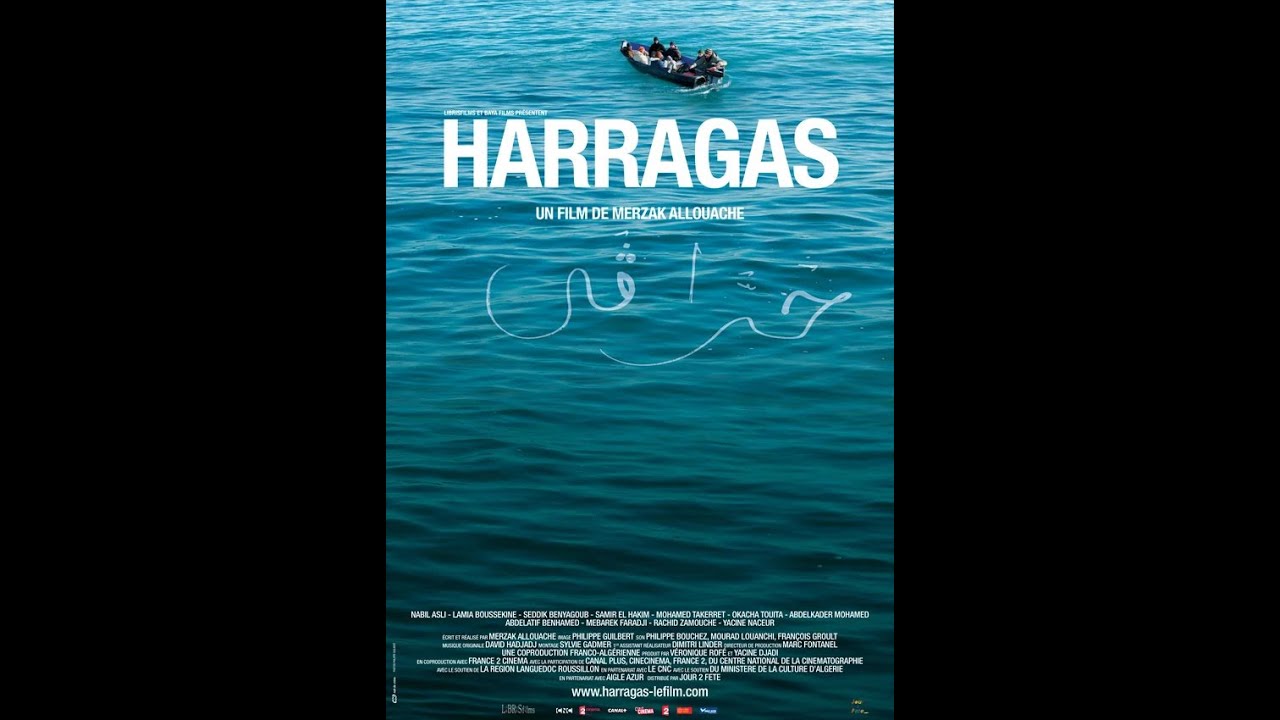 "HARRAGAS" - FILM COMPLET DE MERZAK ALLOUACHE (2009)