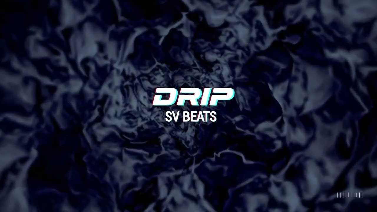 Drip | SV BEATS | Trap Beat / Instrumental