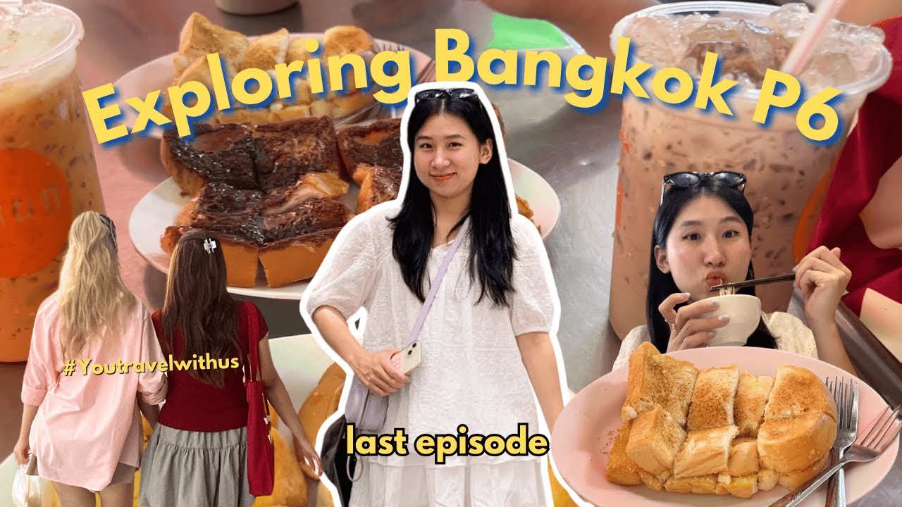 Thailand Vlog (tập cuối) | Ăn sáng quán local, thử KFC ở BK, hướng dẫn đi tàu MRT,... | Nabong Vlog