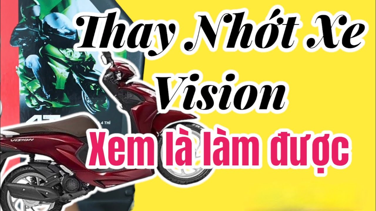 Hướng Dẫn Thay Nhớt Và Nhớt Hộp Số Xe Vision - Anh Công Nghệ