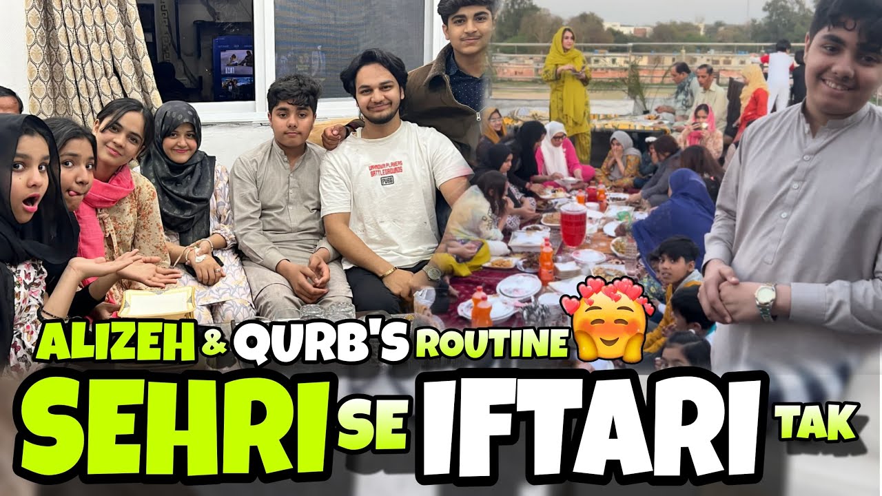 QURB & ALIZEH iftari se sehri invite // full fun vlog