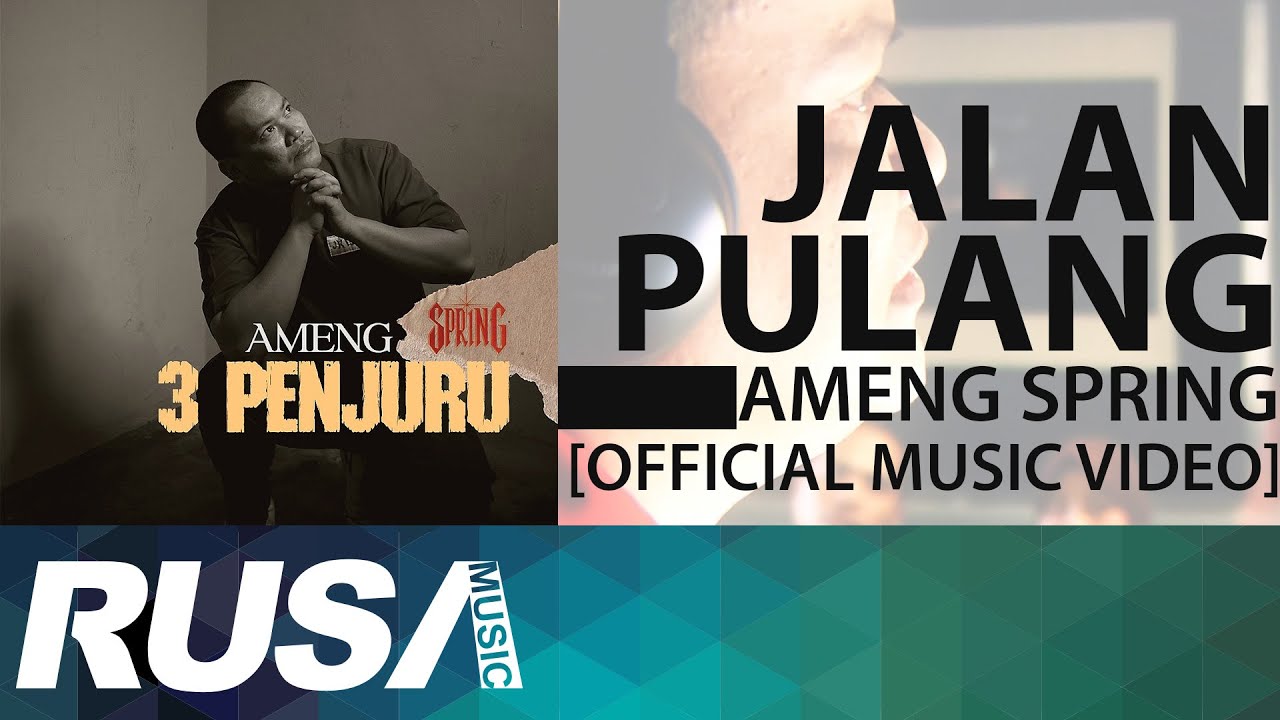 Ameng Spring - Jalan Pulang [Official Music Video]