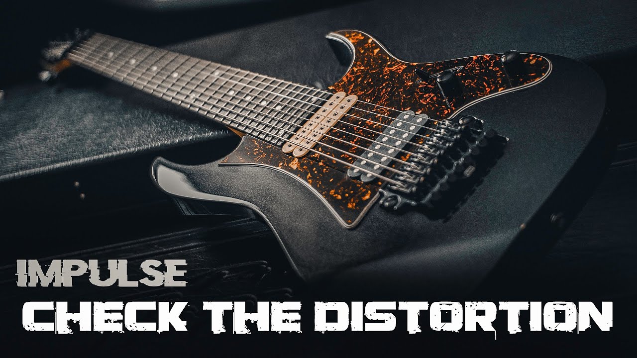 Check the Distortion - Impulse || 8 String Djent Modern Metal Instrumental