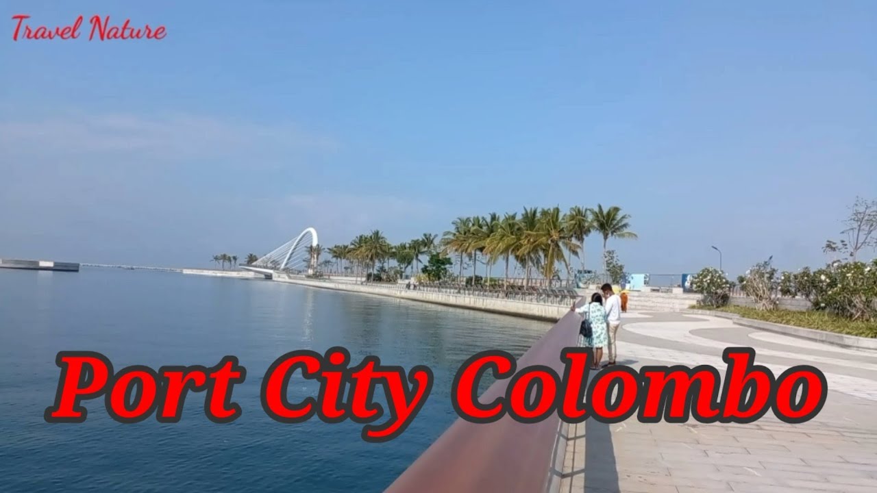 Port City Colombo  - Sri Lanka