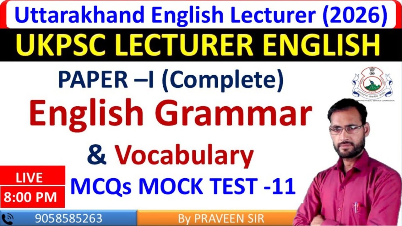 UKPSC Lecturer English 2026 | Paper -1 | English Grammar MCQs MOCK TEST -11 |UKPSC English Lecturer