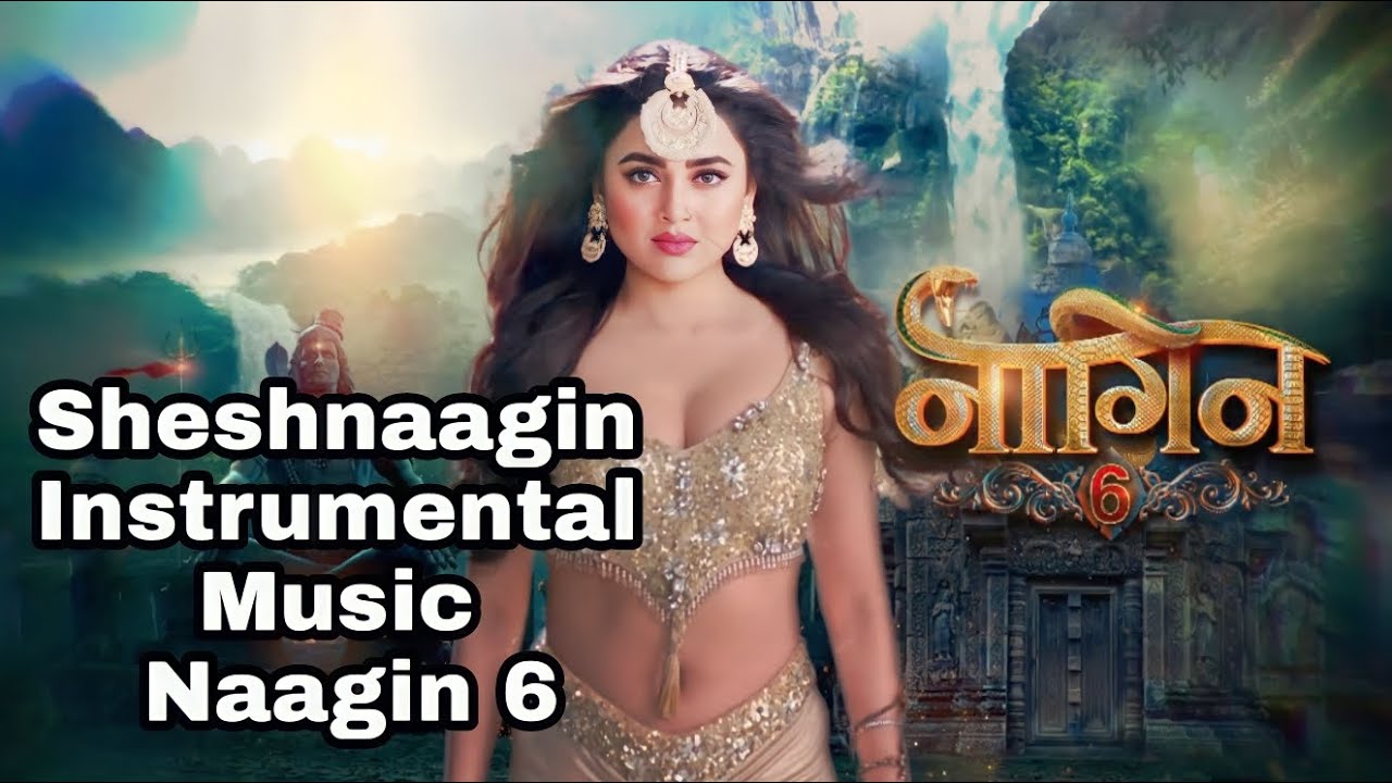 Sheshnaagin Prarthna Instrumental Music | Naagin Title Song Instrumental Version | Tejasswi Prakash