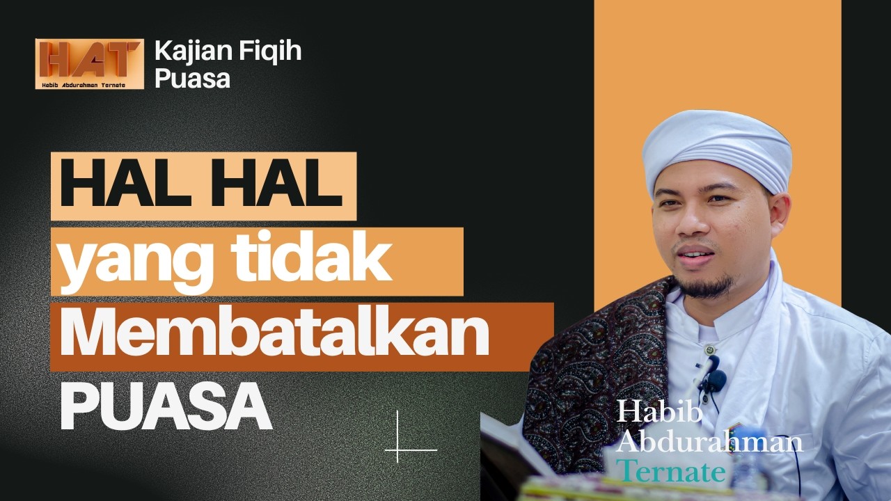 Hal hal yang tidak membatalkan puasa