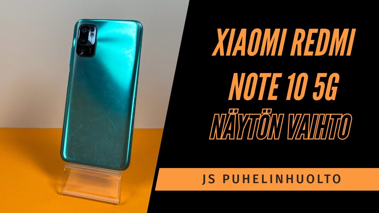 Xiaomi Redmi Note 10 5g näytön vaihto.
