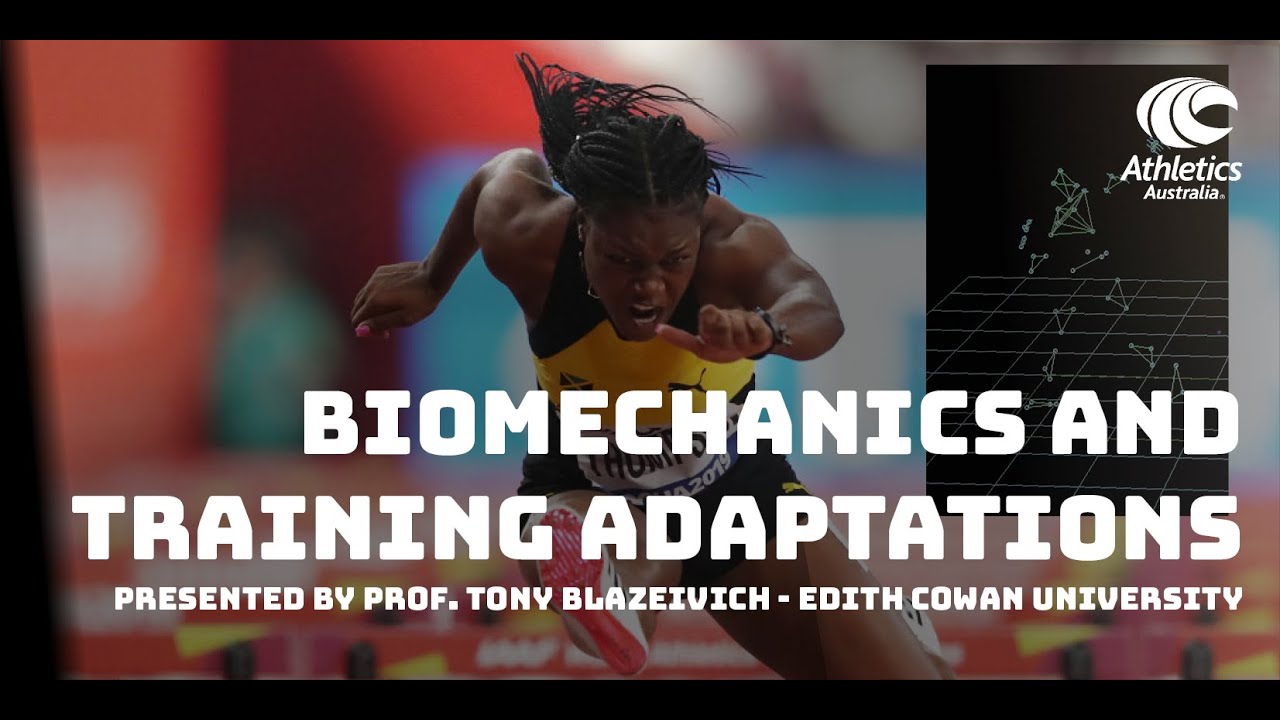 Biomechanics and Training Adaptations - Presented by Prof. Tony Blazevich
