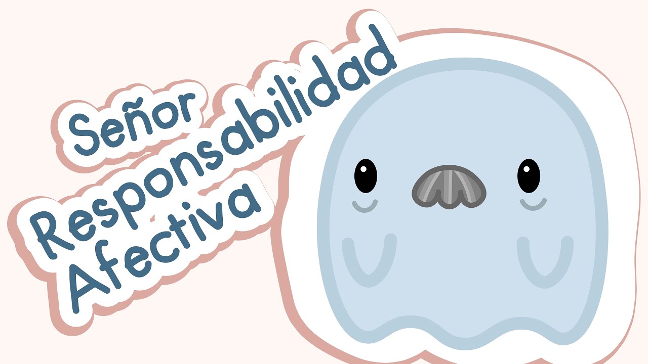 &iquest;Qu&eacute; sucede cuando conoces al Se&ntilde;or Responsabilidad Afectiva?