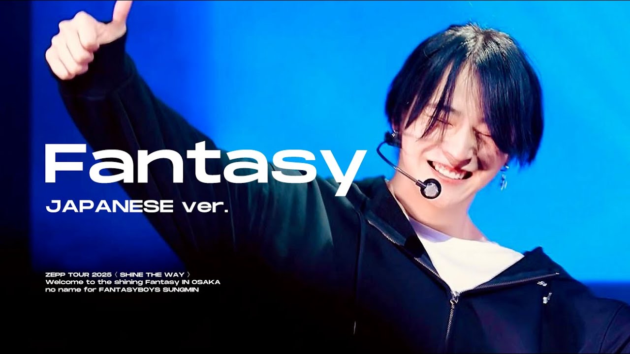 250307 ZEPP TOUR OSAKA  -  Fantasy JAPANver / 판타지보이즈 홍성민 / FANTASY BOYS HONG SUNGMIN ( 4K FANCAM 직캠)