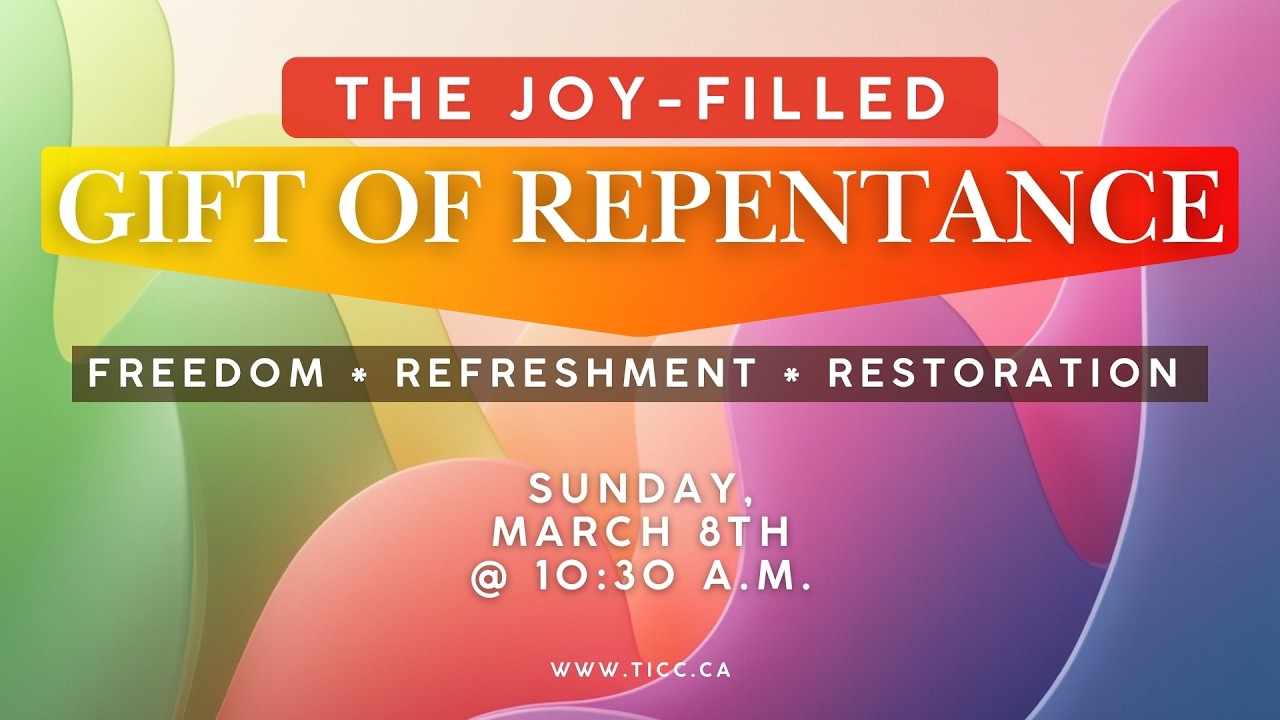 The Joy-Filled Gift of Repentance | March 8, 2026 | 10:30 AM