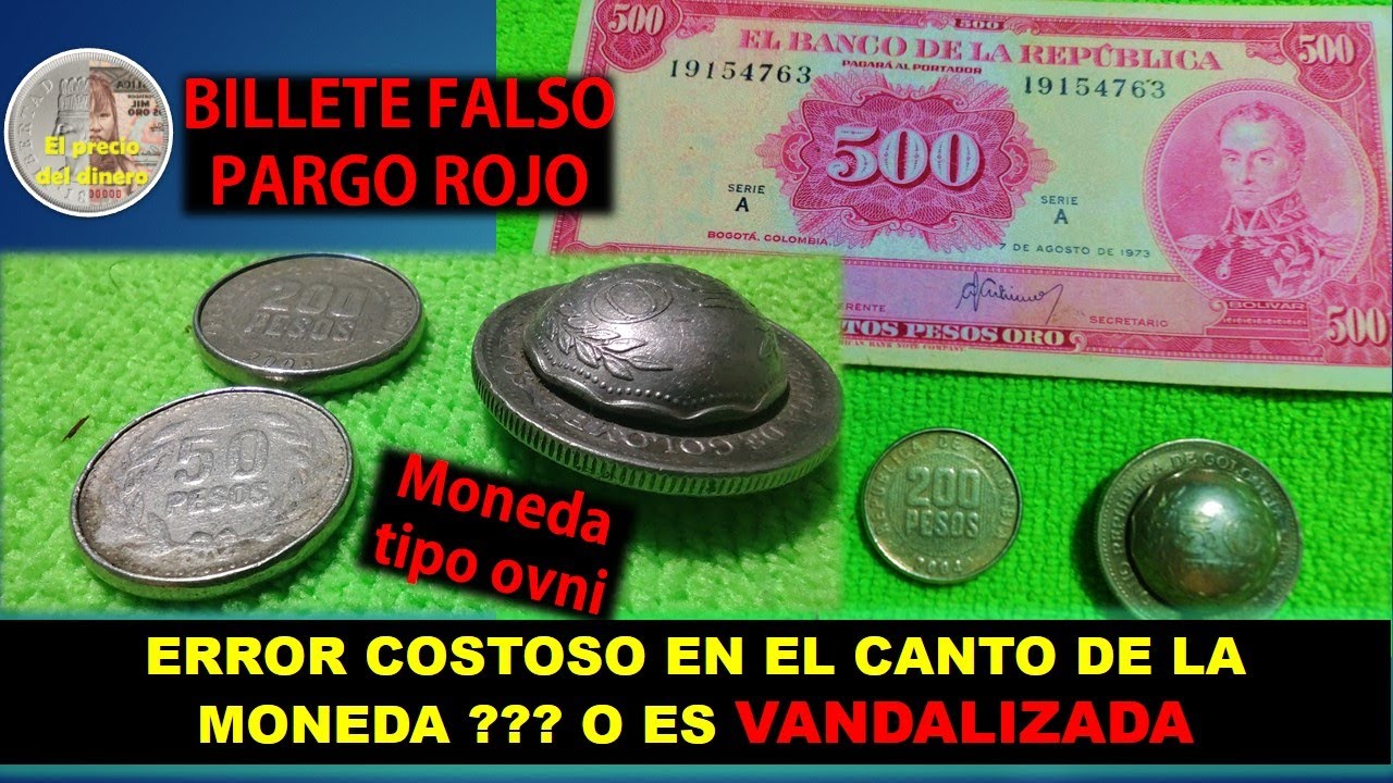 ERROR COSTOSO  ? EN LA MONEDA DE 200 PESOS, Billete de 500 pesos pargo rojo, FALSO Y ORIGINAL