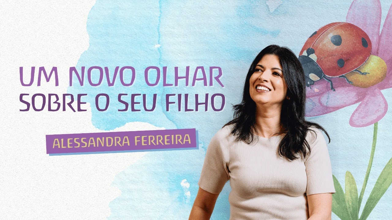 Um convite para olhar nossos filhos com outros olhos.
