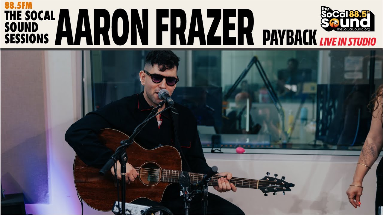 Aaron Frazer - Payback (LIVE from 88.5FM The SoCal Sound)