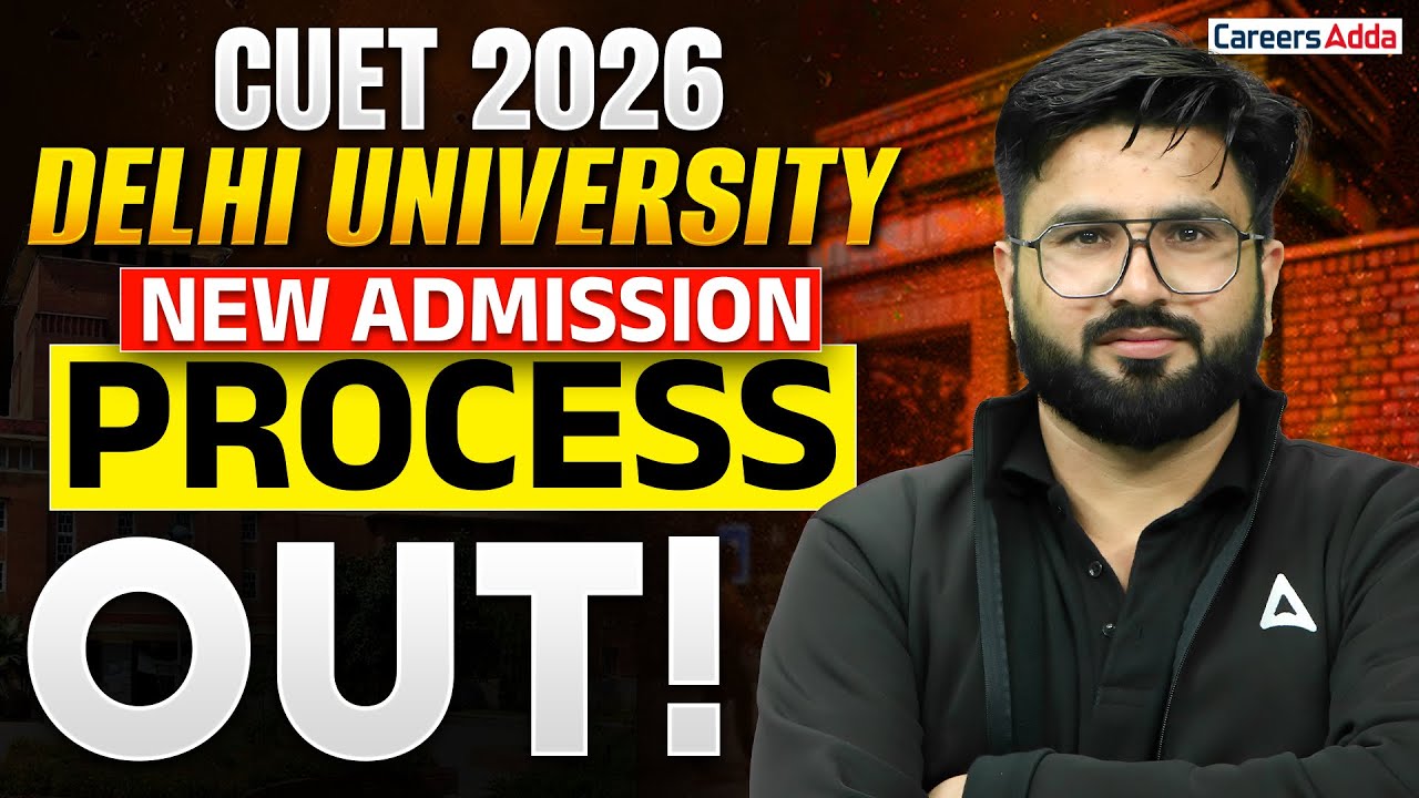 DU Admission New Process 2026 Released | Delhi University Latest Update | CUET UG 2026