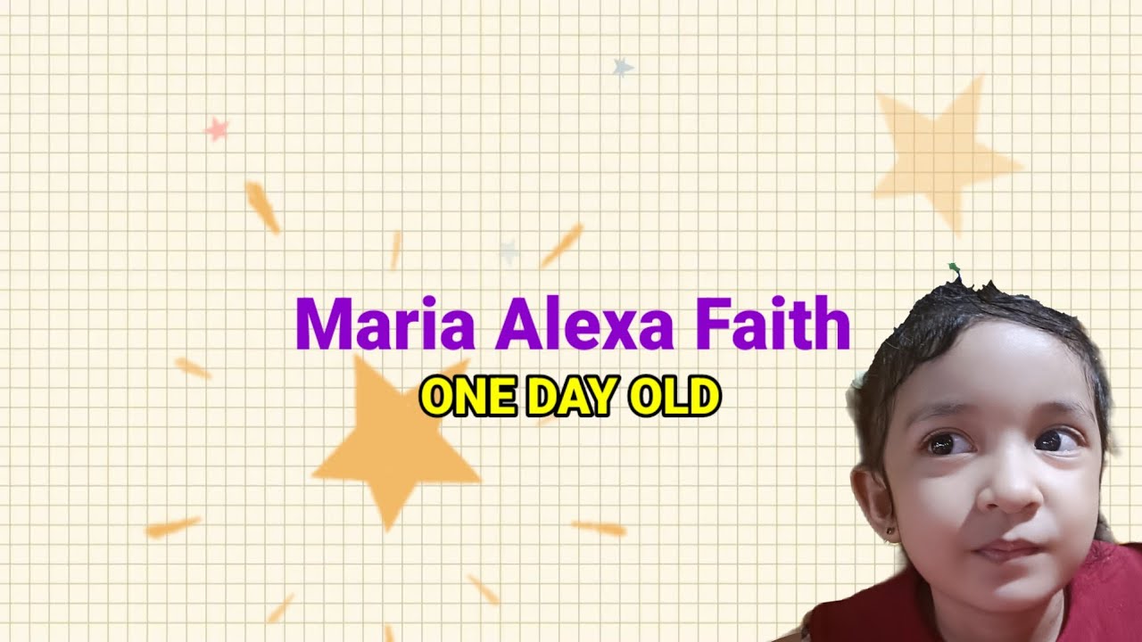MARIA ALEXA FAITH ONE DAY OLD | WELCOME HOME | MY FAMILY