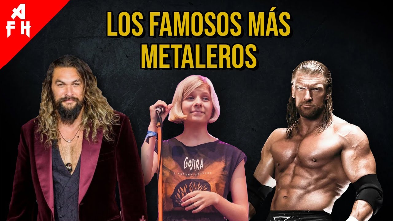 LOS FAMOSOS M&Aacute;S METALEROS