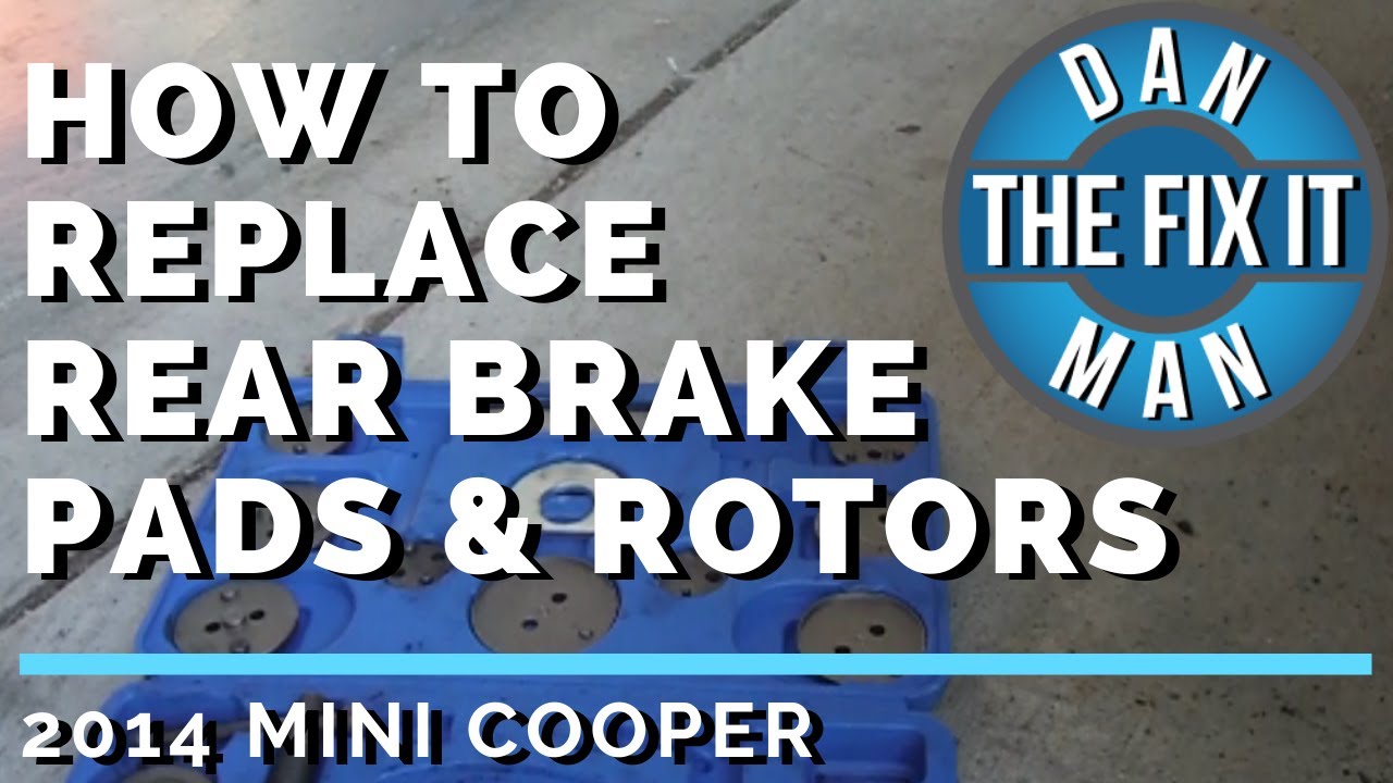 2014 MINI COOPER - HOW TO REPLACE REAR BRAKE PADS & ROTORS - DIY