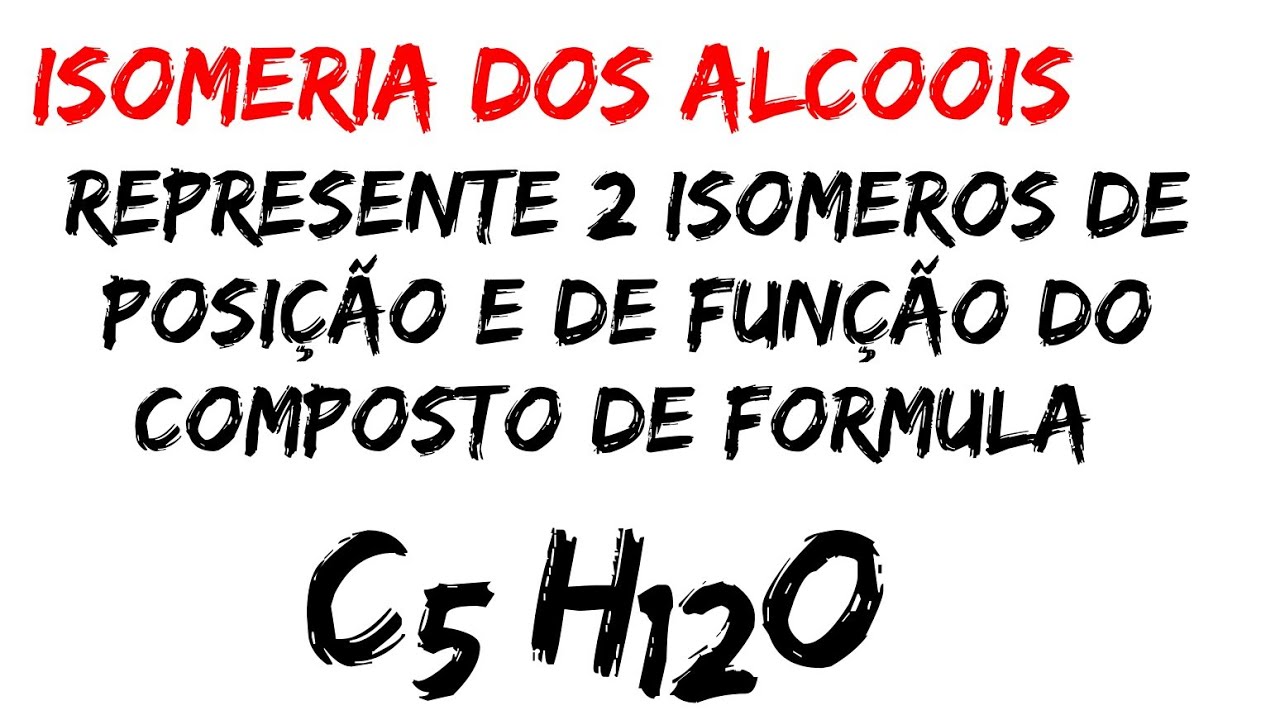 COMO FORMAR OS ISOMEROS (Isomeria dos Alcoois.Toda matéria).AULA 49