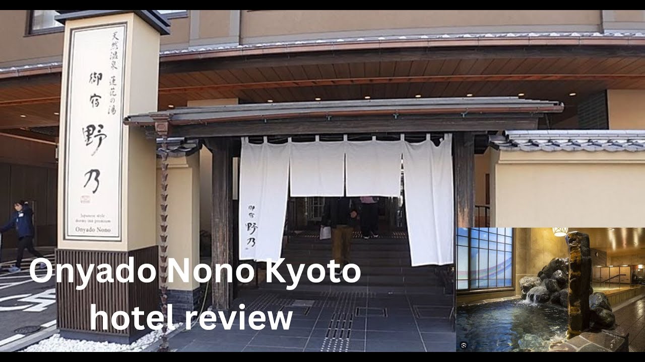 My review of Onyado Nono hotel in Kyoto 2024