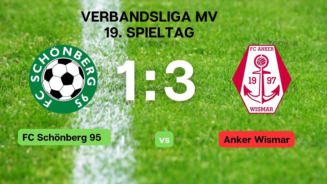 FC Schönberg 95 - FC Anker Wismar 1:3 (0:0)