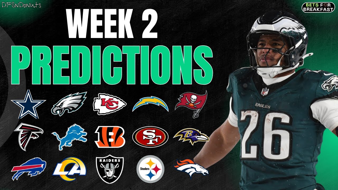 (13-3 Run) NFL Week 2 Predictions for EVERY NFL Game | NFL Picks for Week 2