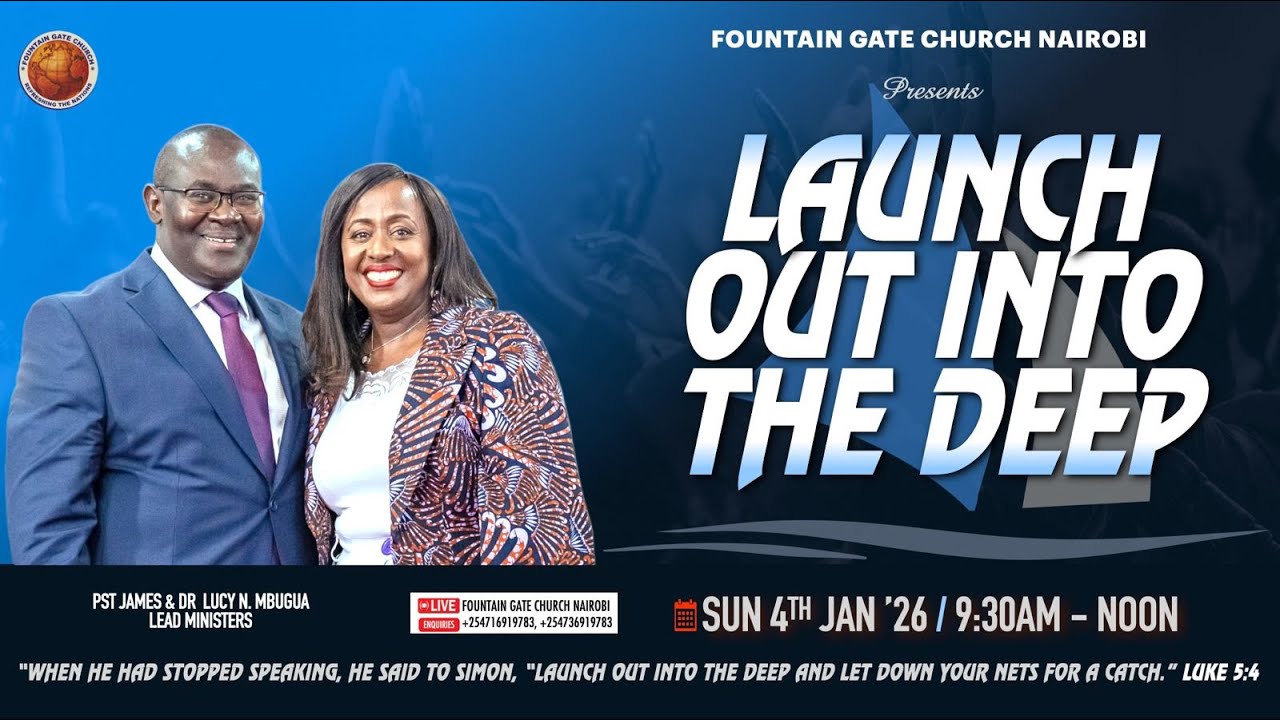LAUNCH OUT INTO THE DEEP_PART 1_ PST JAMES MBUGUA