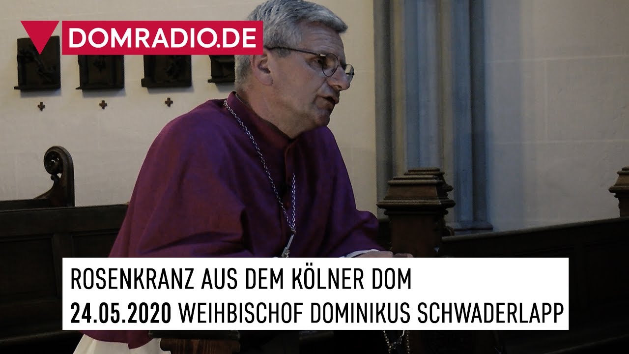 Glorreicher Rosenkranz aus dem Kölner Dom mit Weihbischof Dominikus Schwaderlapp