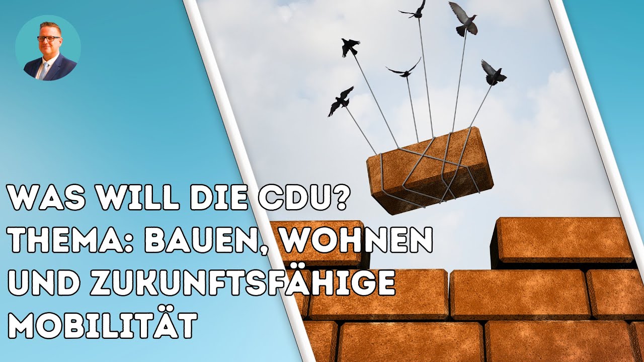 Was ist der Plan der CDU zum Thema Bauen, Wohnen und zukunftsf&auml;higer Mobilit&auml;t? | Marc We&szlig;eling
