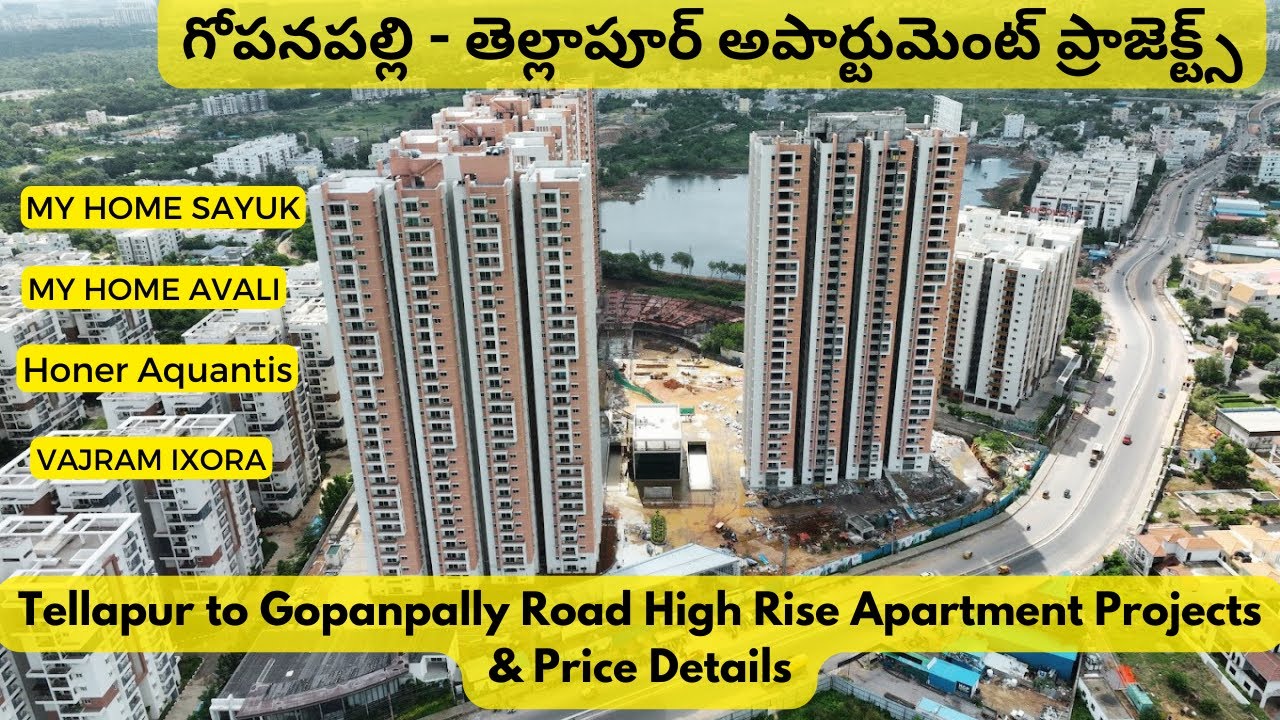Tellapur Circle to Gopanpalli chowrasta High Rise Apartment Projects  & Pricing Details || Hyderabad