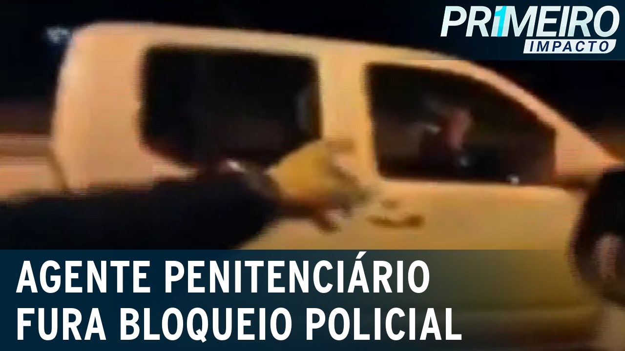 DF: agente penitenci&aacute;rio &eacute; detido ap&oacute;s furar bloqueio policial | Primeiro Impacto (23/02/22)