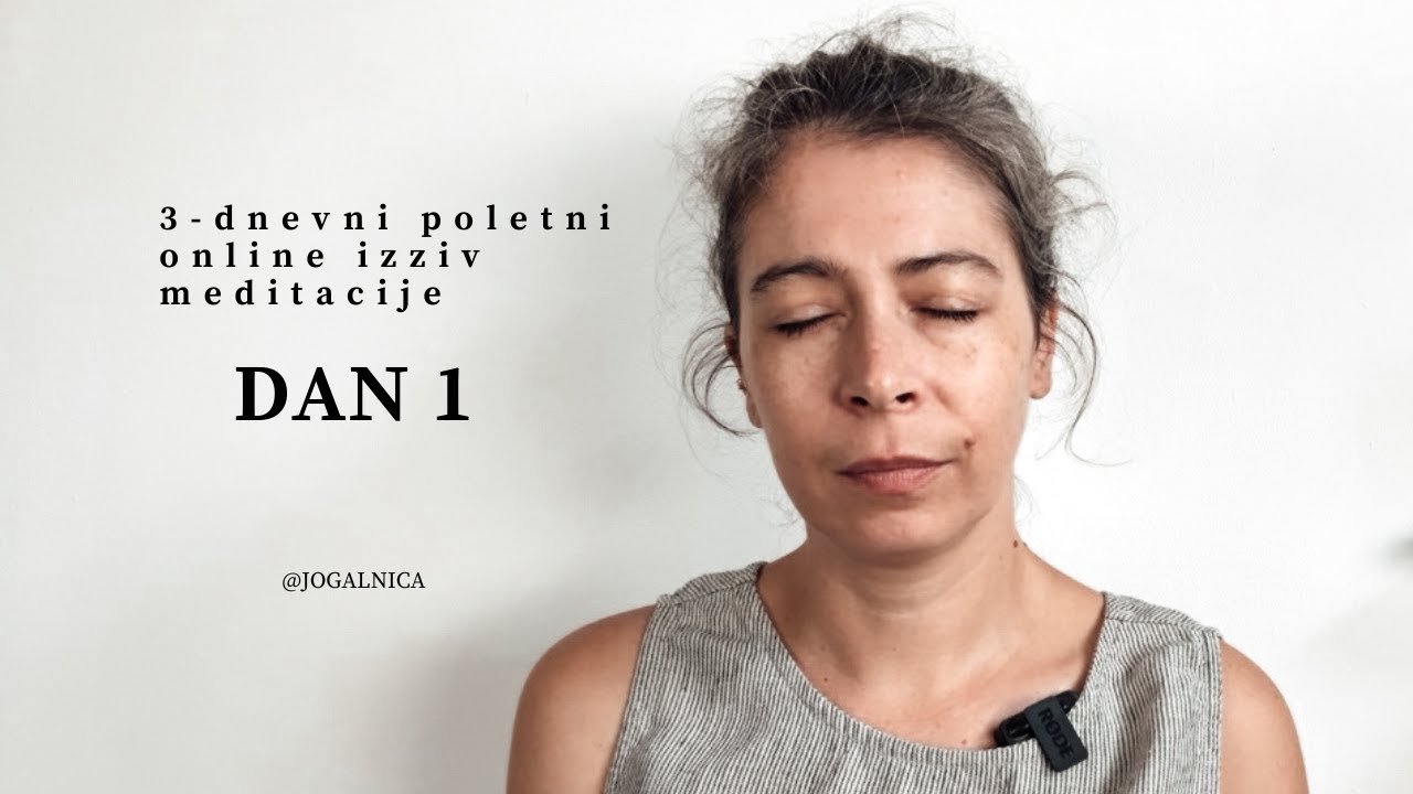 Meditacija  | Dan 1  | 3-dnevni izziv