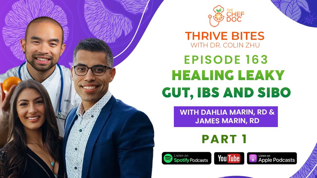 Episode 163 - Healing Leaky Gut, IBS & SIBO with Dahlia Marin, RD & James Marin, RD | Part 1