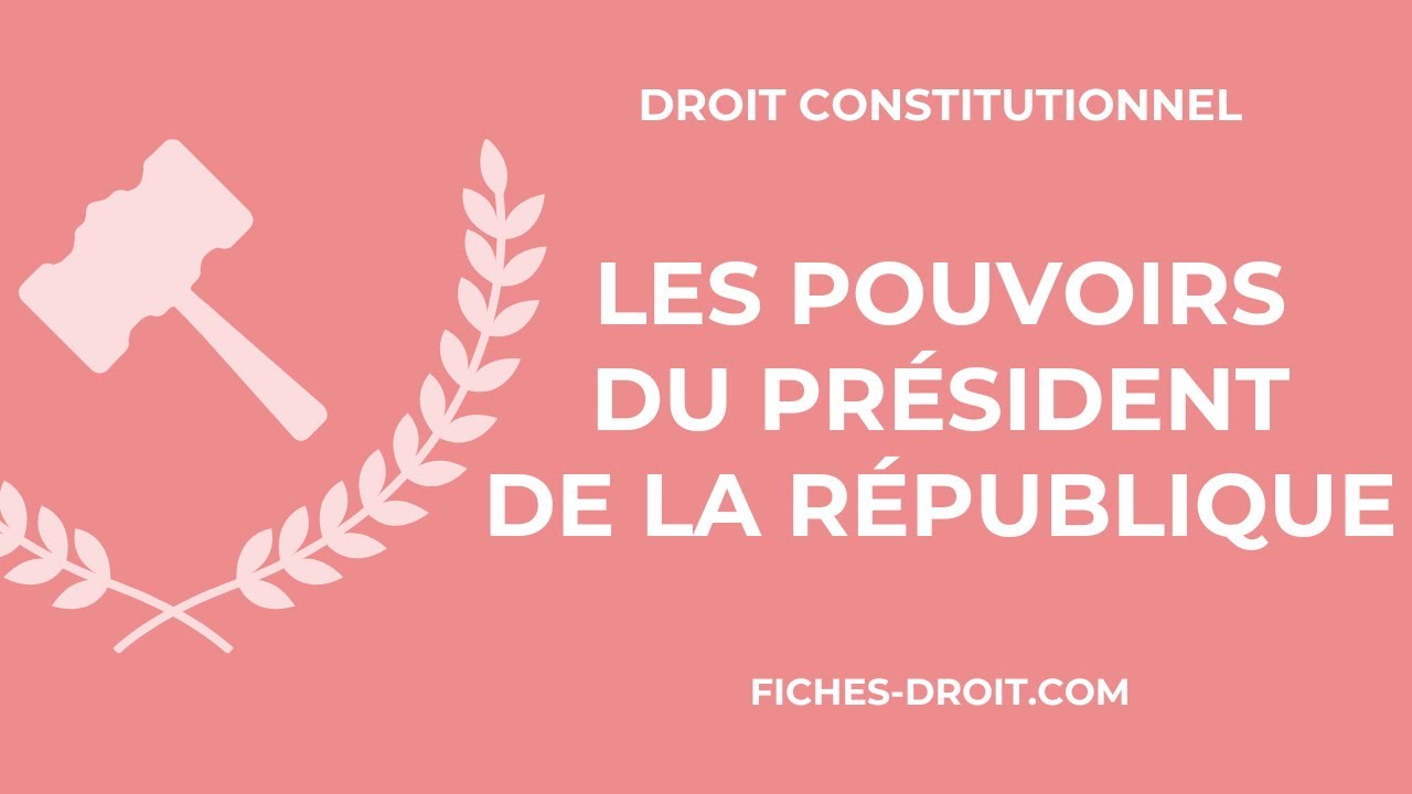 Les pouvoirs du président de la République