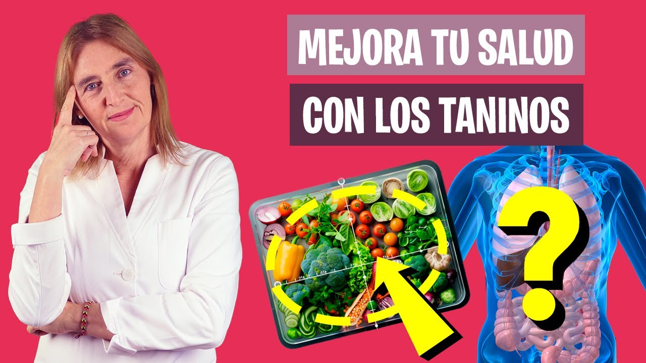 Los TANINOS MEJORAN INCREÍBLEMENTE tu SALUD | Beneficios de los taninos | Nutrición y Dietética