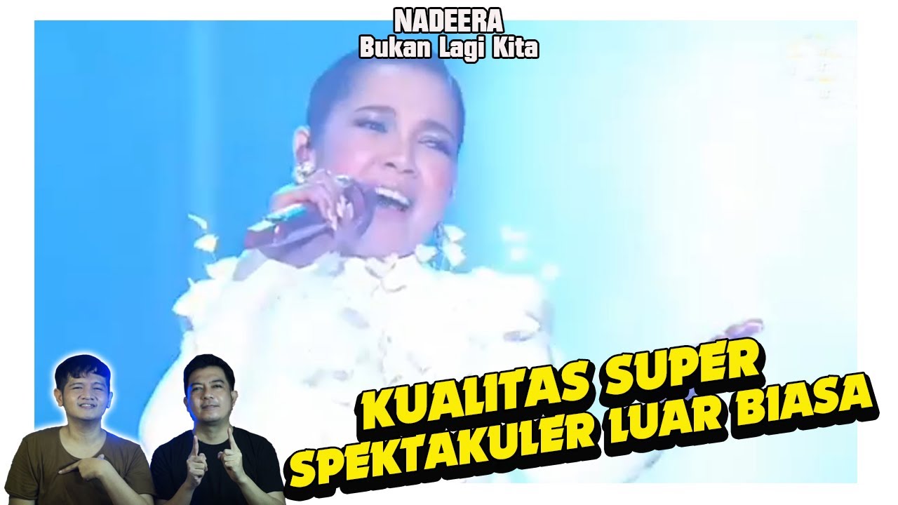 Meletop!! Bukan Lagi Kita Nadeera AJL 39. Kualitas luar biasa