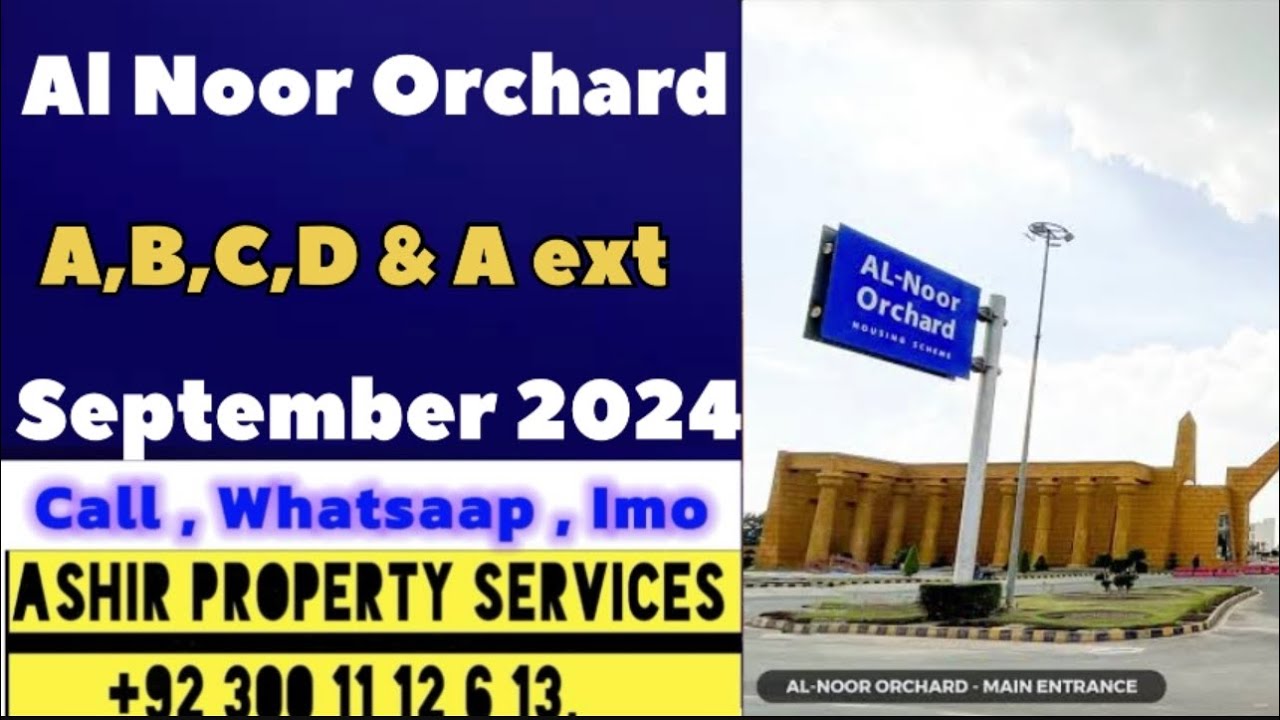 Al Noor Orchard A,B,C,D & A extension latest visit September 2024