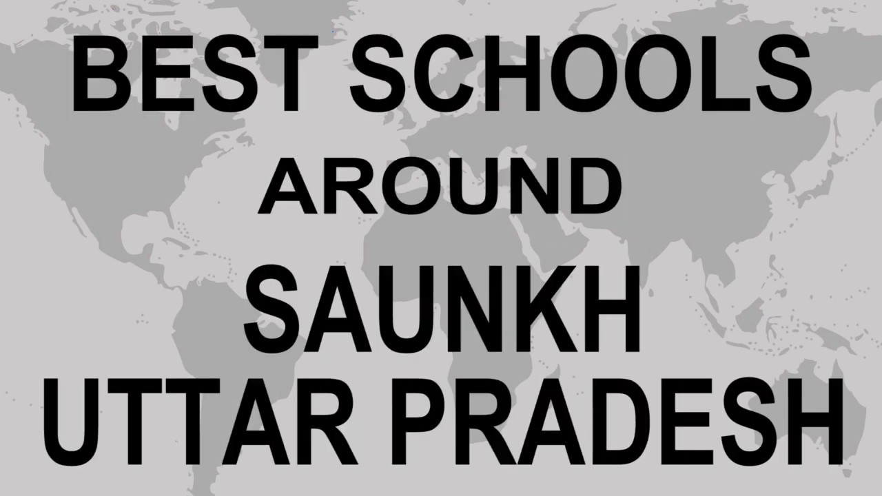Schools around Saunkh, Uttar Pradesh CBSE, Govt, Private, International | Vidhya Clinic