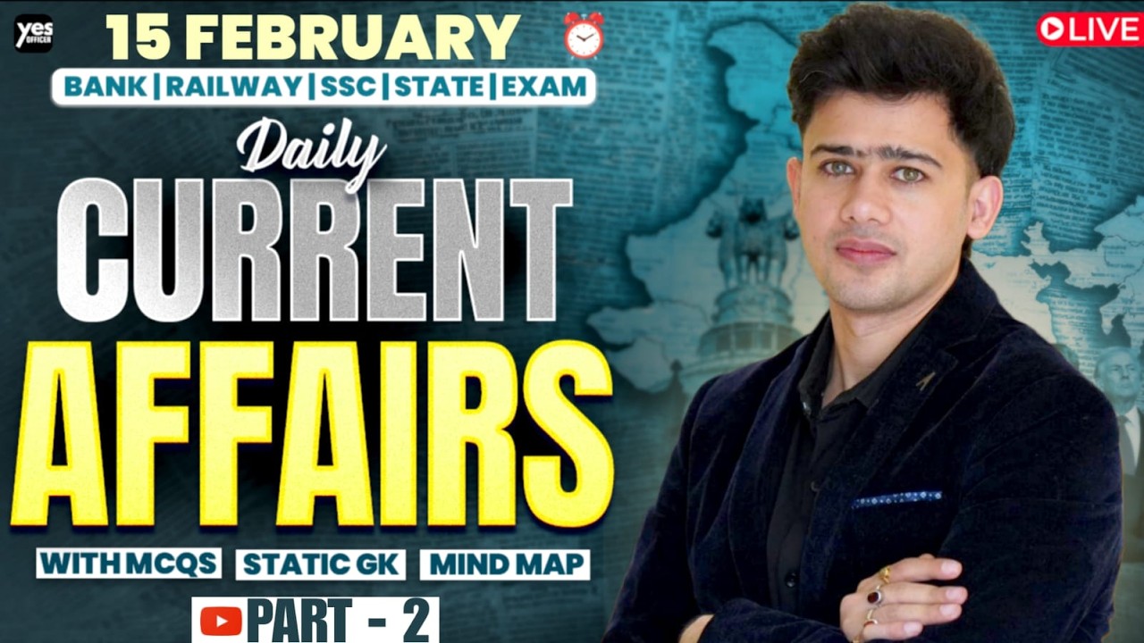 🔴 14 - 15 February 2026 Part 2 | Daily Current Affairs | For Bank, Insurance & SSC Exams