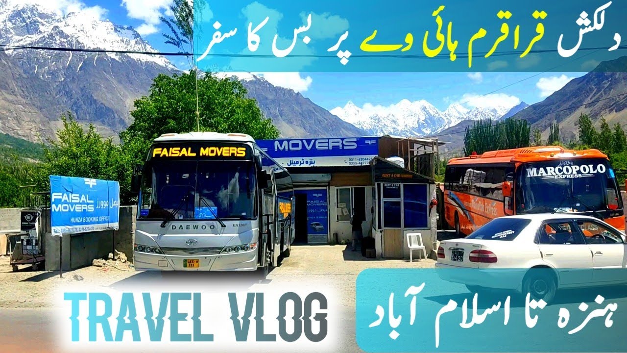 Hunza to Islamabad Travel Vlog | Faisal Movers hunza Bus Service Review