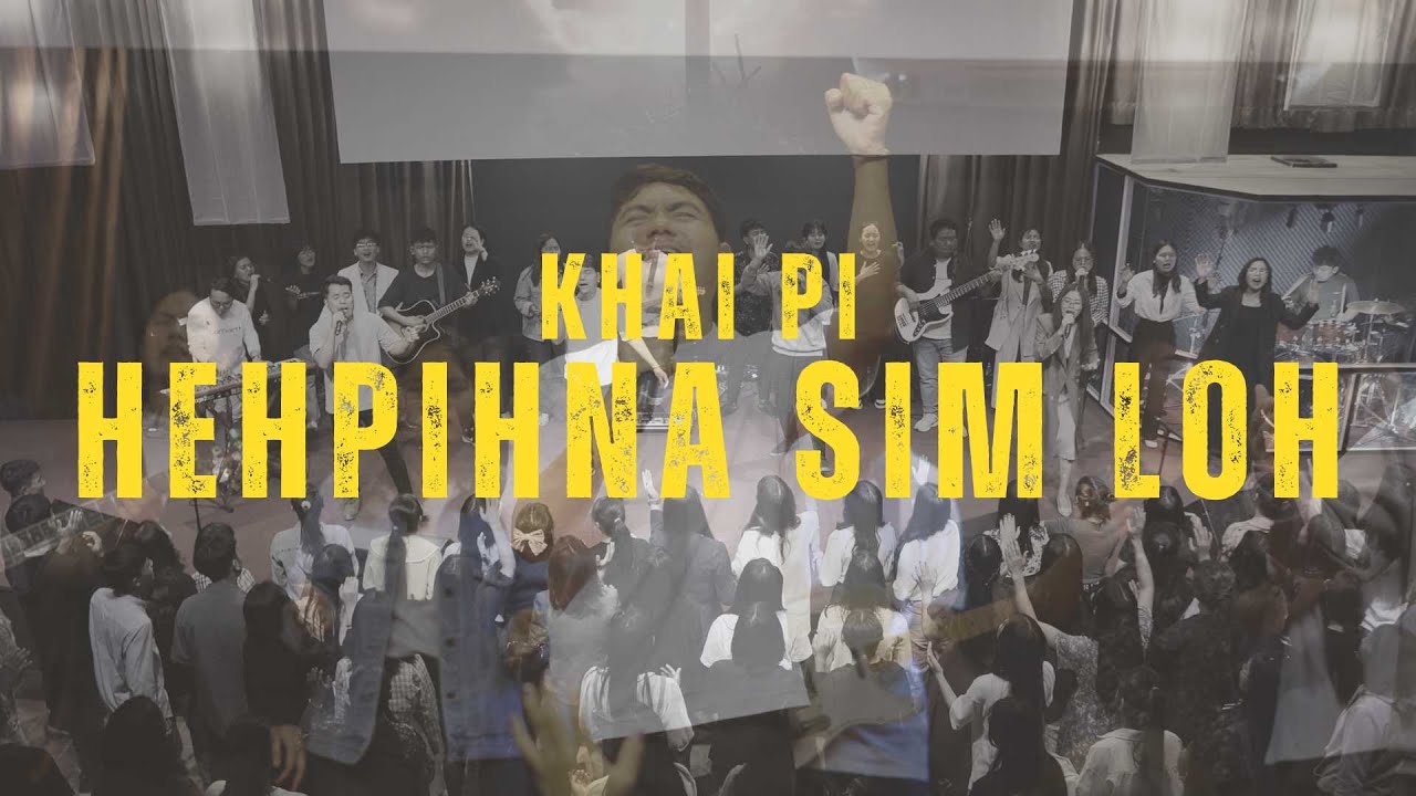 HEHPIHNA SIM LOH / KHAI PI / Official Music Video | 2024